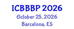 International Conference on Bioenergy, Biogas and Biogas Production (ICBBBP) October 25, 2026 - Barcelona, Spain