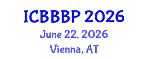 International Conference on Bioenergy, Biogas and Biogas Production (ICBBBP) June 22, 2026 - Vienna, Austria