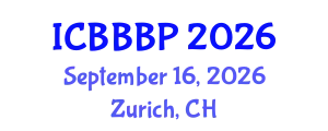 International Conference on Bioenergy, Biogas and Biogas Production (ICBBBP) September 16, 2026 - Zurich, Switzerland