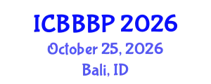 International Conference on Bioenergy, Biogas and Biogas Production (ICBBBP) October 25, 2026 - Bali, Indonesia