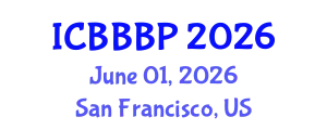 International Conference on Bioenergy, Biogas and Biogas Production (ICBBBP) June 01, 2026 - San Francisco, United States