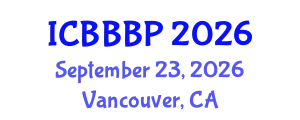 International Conference on Bioenergy, Biogas and Biogas Production (ICBBBP) September 23, 2026 - Vancouver, Canada
