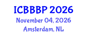 International Conference on Bioenergy, Biogas and Biogas Production (ICBBBP) November 04, 2026 - Amsterdam, Netherlands
