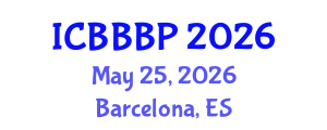International Conference on Bioenergy, Biogas and Biogas Production (ICBBBP) May 25, 2026 - Barcelona, Spain