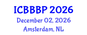 International Conference on Bioenergy, Biogas and Biogas Production (ICBBBP) December 02, 2026 - Amsterdam, Netherlands