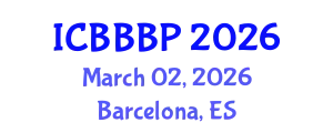 International Conference on Bioenergy, Biogas and Biogas Production (ICBBBP) March 02, 2026 - Barcelona, Spain
