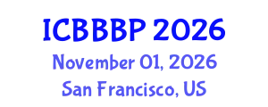 International Conference on Bioenergy, Biogas and Biogas Production (ICBBBP) November 01, 2026 - San Francisco, United States
