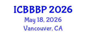 International Conference on Bioenergy, Biogas and Biogas Production (ICBBBP) May 18, 2026 - Vancouver, Canada