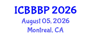 International Conference on Bioenergy, Biogas and Biogas Production (ICBBBP) August 05, 2026 - Montreal, Canada