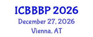 International Conference on Bioenergy, Biogas and Biogas Production (ICBBBP) December 27, 2026 - Vienna, Austria