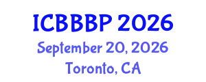International Conference on Bioenergy, Biogas and Biogas Production (ICBBBP) September 20, 2026 - Toronto, Canada