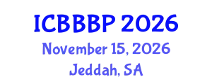 International Conference on Bioenergy, Biogas and Biogas Production (ICBBBP) November 15, 2026 - Jeddah, Saudi Arabia