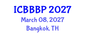International Conference on Bioenergy, Biogas and Biogas Production (ICBBBP) March 08, 2027 - Bangkok, Thailand