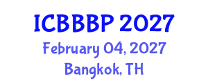 International Conference on Bioenergy, Biogas and Biogas Production (ICBBBP) February 04, 2027 - Bangkok, Thailand