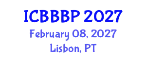 International Conference on Bioenergy, Biogas and Biogas Production (ICBBBP) February 08, 2027 - Lisbon, Portugal