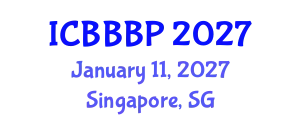 International Conference on Bioenergy, Biogas and Biogas Production (ICBBBP) January 11, 2027 - Singapore, Singapore