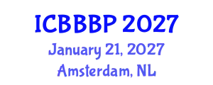 International Conference on Bioenergy, Biogas and Biogas Production (ICBBBP) January 21, 2027 - Amsterdam, Netherlands