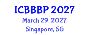 International Conference on Bioenergy, Biogas and Biogas Production (ICBBBP) March 29, 2027 - Singapore, Singapore