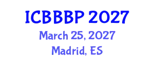 International Conference on Bioenergy, Biogas and Biogas Production (ICBBBP) March 25, 2027 - Madrid, Spain