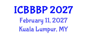 International Conference on Bioenergy, Biogas and Biogas Production (ICBBBP) February 11, 2027 - Kuala Lumpur, Malaysia