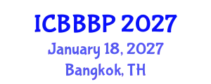 International Conference on Bioenergy, Biogas and Biogas Production (ICBBBP) January 18, 2027 - Bangkok, Thailand