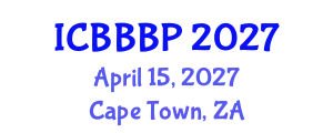 International Conference on Bioenergy, Biogas and Biogas Production (ICBBBP) April 15, 2027 - Cape Town, South Africa