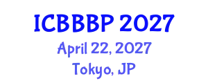 International Conference on Bioenergy, Biogas and Biogas Production (ICBBBP) April 22, 2027 - Tokyo, Japan