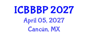 International Conference on Bioenergy, Biogas and Biogas Production (ICBBBP) April 05, 2027 - Cancún, Mexico