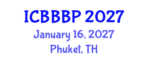 International Conference on Bioenergy, Biogas and Biogas Production (ICBBBP) January 16, 2027 - Phuket, Thailand