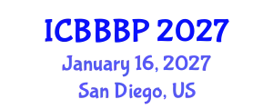 International Conference on Bioenergy, Biogas and Biogas Production (ICBBBP) January 16, 2027 - San Diego, United States