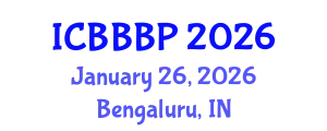 International Conference on Bioenergy, Biogas and Biogas Production (ICBBBP) January 26, 2026 - Bengaluru, India