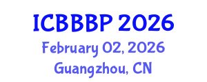 International Conference on Bioenergy, Biogas and Biogas Production (ICBBBP) February 02, 2026 - Guangzhou, China