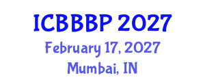 International Conference on Bioenergy, Biogas and Biogas Production (ICBBBP) February 17, 2027 - Mumbai, India