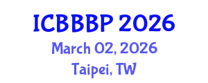 International Conference on Bioenergy, Biogas and Biogas Production (ICBBBP) March 02, 2026 - Taipei, Taiwan
