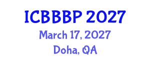 International Conference on Bioenergy, Biogas and Biogas Production (ICBBBP) March 17, 2027 - Doha, Qatar