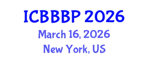 International Conference on Bioenergy, Biogas and Biogas Production (ICBBBP) March 16, 2026 - New York, United States