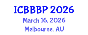 International Conference on Bioenergy, Biogas and Biogas Production (ICBBBP) March 16, 2026 - Melbourne, Australia