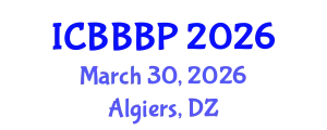 International Conference on Bioenergy, Biogas and Biogas Production (ICBBBP) March 30, 2026 - Algiers, Algeria