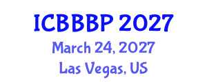International Conference on Bioenergy, Biogas and Biogas Production (ICBBBP) March 24, 2027 - Las Vegas, United States