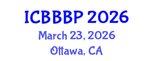 International Conference on Bioenergy, Biogas and Biogas Production (ICBBBP) March 23, 2026 - Ottawa, Canada