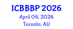 International Conference on Bioenergy, Biogas and Biogas Production (ICBBBP) April 06, 2026 - Toronto, Australia