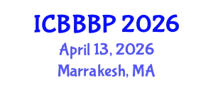 International Conference on Bioenergy, Biogas and Biogas Production (ICBBBP) April 13, 2026 - Marrakesh, Morocco
