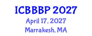 International Conference on Bioenergy, Biogas and Biogas Production (ICBBBP) April 17, 2027 - Marrakesh, Morocco