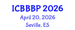 International Conference on Bioenergy, Biogas and Biogas Production (ICBBBP) April 20, 2026 - Seville, Spain