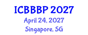 International Conference on Bioenergy, Biogas and Biogas Production (ICBBBP) April 24, 2027 - Singapore, Singapore