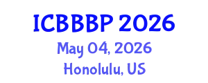 International Conference on Bioenergy, Biogas and Biogas Production (ICBBBP) May 04, 2026 - Honolulu, United States