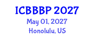 International Conference on Bioenergy, Biogas and Biogas Production (ICBBBP) May 01, 2027 - Honolulu, United States