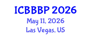 International Conference on Bioenergy, Biogas and Biogas Production (ICBBBP) May 11, 2026 - Las Vegas, United States