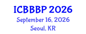 International Conference on Bioenergy, Biogas and Biogas Production (ICBBBP) September 16, 2026 - Seoul, Republic of Korea