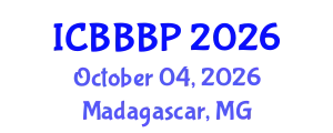 International Conference on Bioenergy, Biogas and Biogas Production (ICBBBP) October 04, 2026 - Madagascar, Madagascar